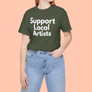 Unisex "Support Local Artists" Jersey Tee